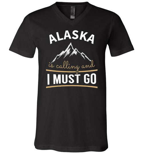 Alaska Is Calling And I Must Go V-Neck