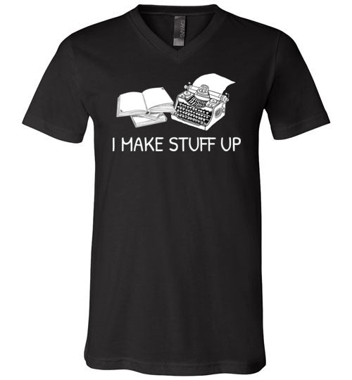 Writer I Make Stuff Up V-Neck