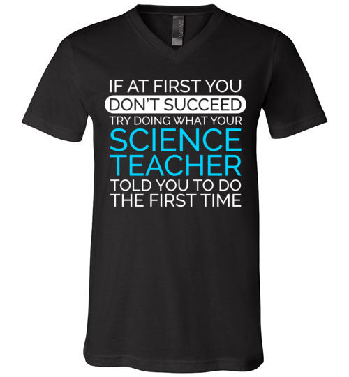 If At First Science Teacher V-Neck