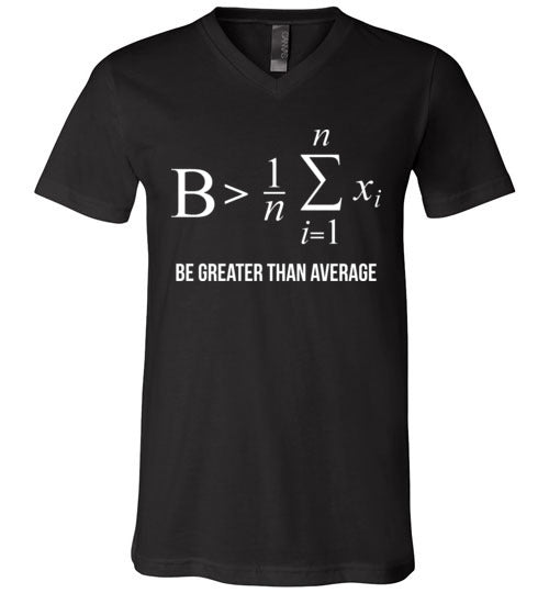 Be Greater Than Average Math V-Neck