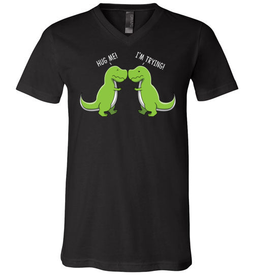 T-Rex Hug Me Im Trying V-Neck