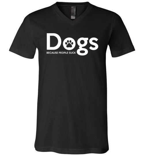 Dogs Because People Suck V-Neck