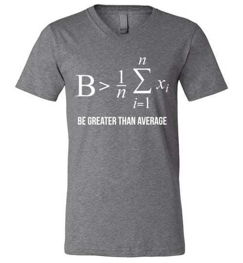 Be Greater Than Average Math V-Neck