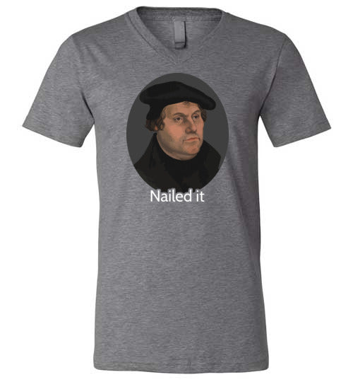 Martin Luther Nailed It V-Neck