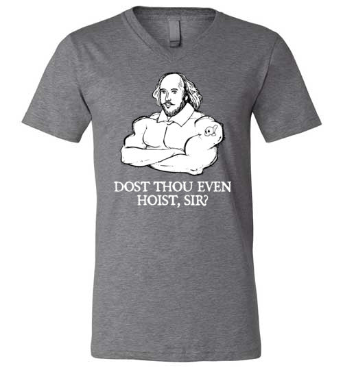 Shakespeare Dost Thou Even Hoist V-Neck