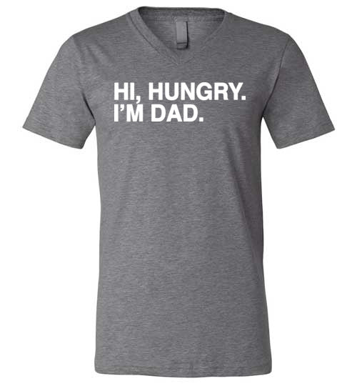 Hi Hungry Im Dad V-Neck