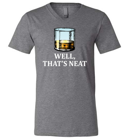 Well Thats Neat Whiskey V-Neck