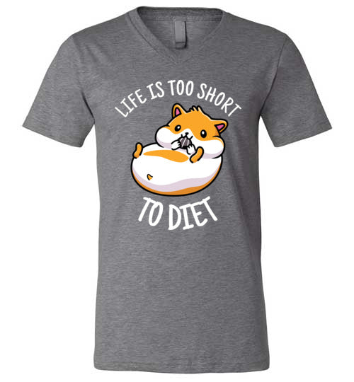 Hamster Life Is Too Short To Diet V-Neck