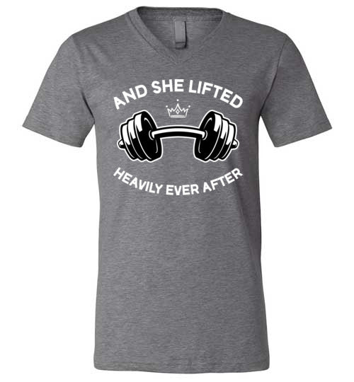 She Lifted Heavily Ever After V-Neck