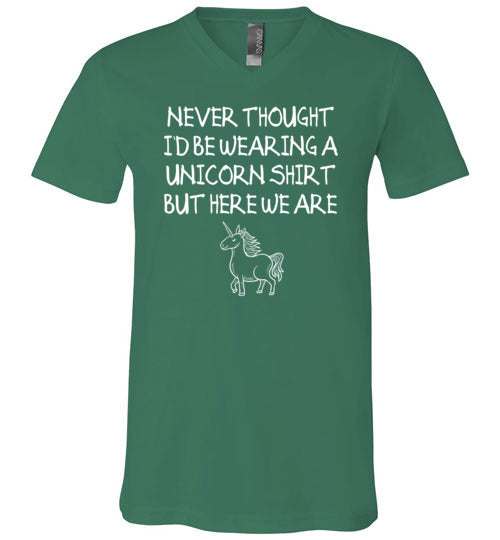 Never Thought Wearing Unicorn Shirt V-Neck