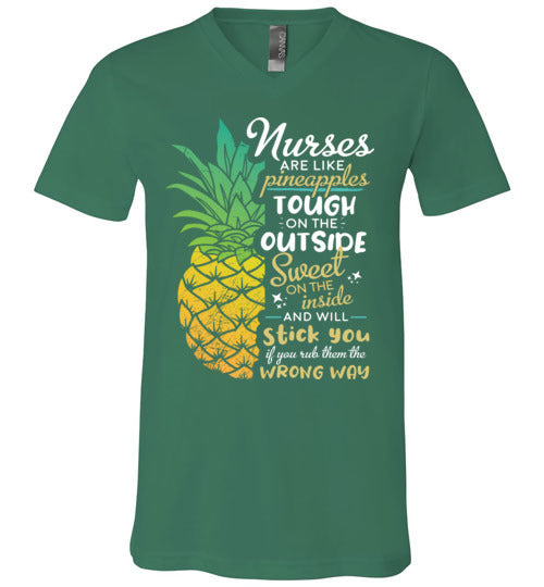 Nurses are like Pineapples V-Neck