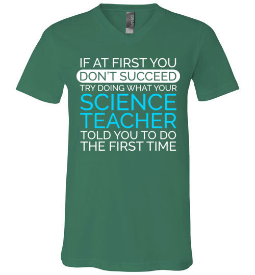 If At First Science Teacher V-Neck