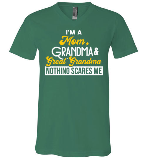 Mom Grandma Great Grandma Nothing Scares Me V-Neck