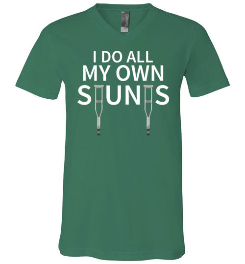 Do All My Own Stunts Get Well V-Neck