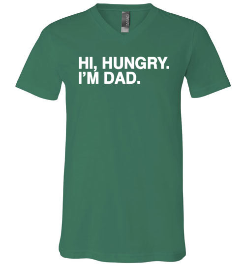 Hi Hungry Im Dad V-Neck