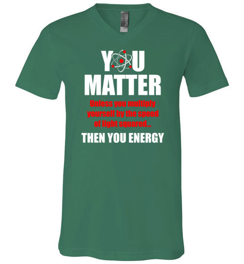 You Matter Then You Energy V-Neck