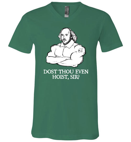 Shakespeare Dost Thou Even Hoist V-Neck