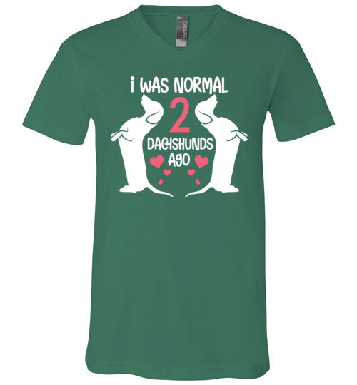I Was Normal 2 Dachshunds Ago V-Neck