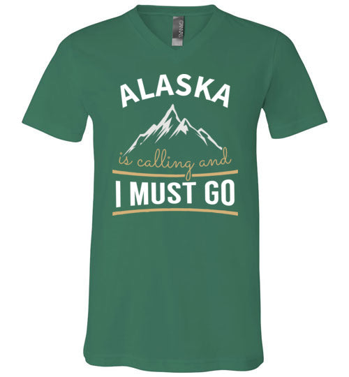 Alaska Is Calling And I Must Go V-Neck