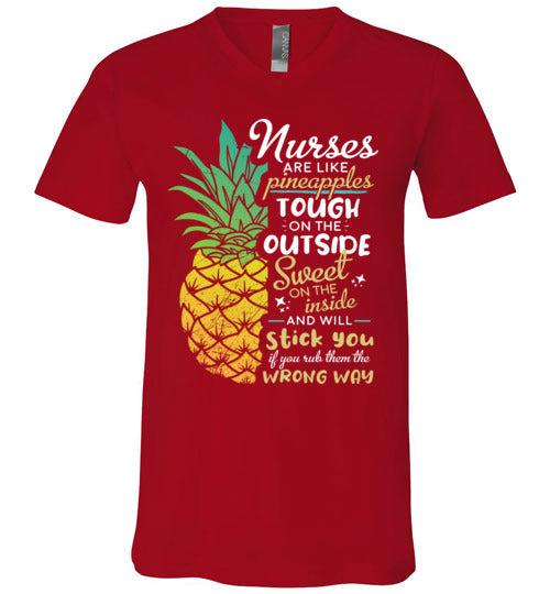 Nurses are like Pineapples V-Neck