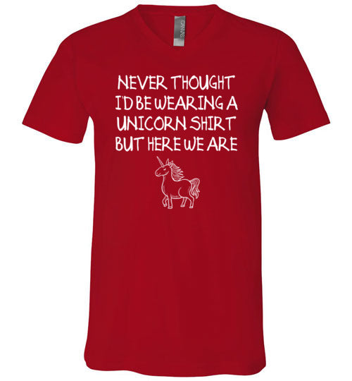 Never Thought Wearing Unicorn Shirt V-Neck