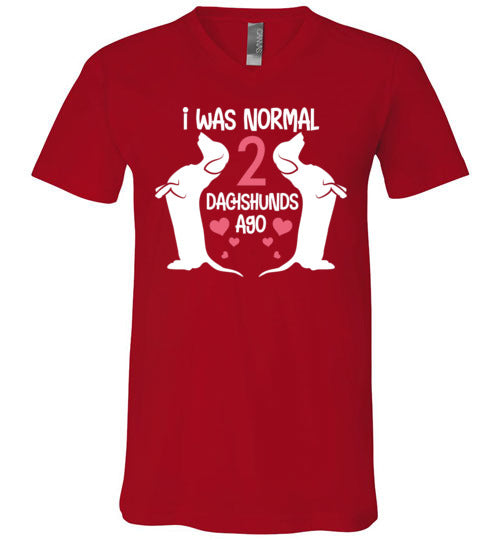 I Was Normal 2 Dachshunds Ago V-Neck