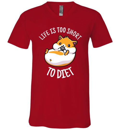 Hamster Life Is Too Short To Diet V-Neck