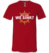 But Did We Sink V-Neck