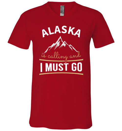 Alaska Is Calling And I Must Go V-Neck