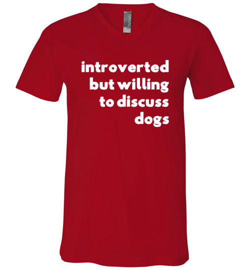 Introverted But Willing To Discuss Dogs V-Neck