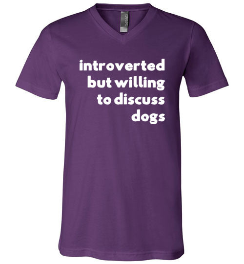 Introverted But Willing To Discuss Dogs V-Neck