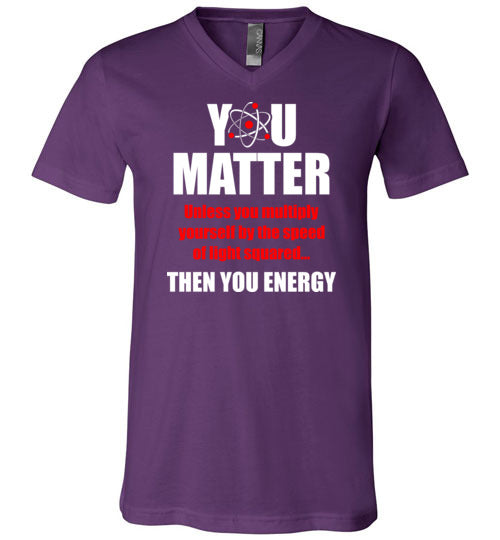 You Matter Then You Energy V-Neck