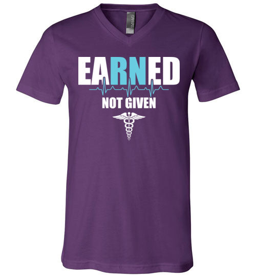 Nurse Earned Not Given V-Neck