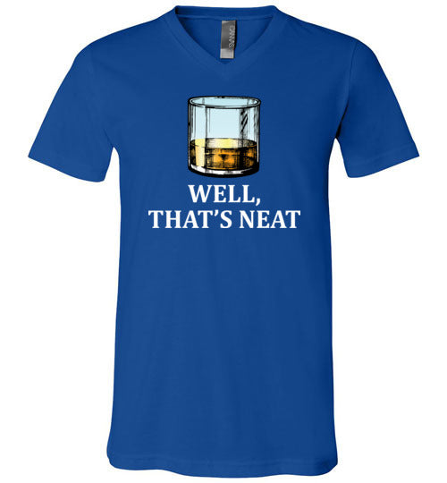 Well Thats Neat Whiskey V-Neck