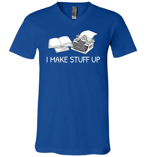 Writer I Make Stuff Up V-Neck