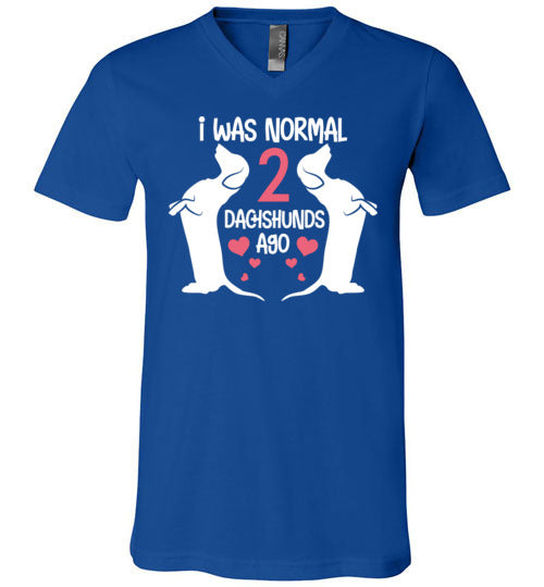 I Was Normal 2 Dachshunds Ago V-Neck