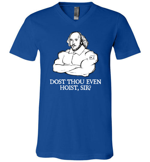 Shakespeare Dost Thou Even Hoist V-Neck