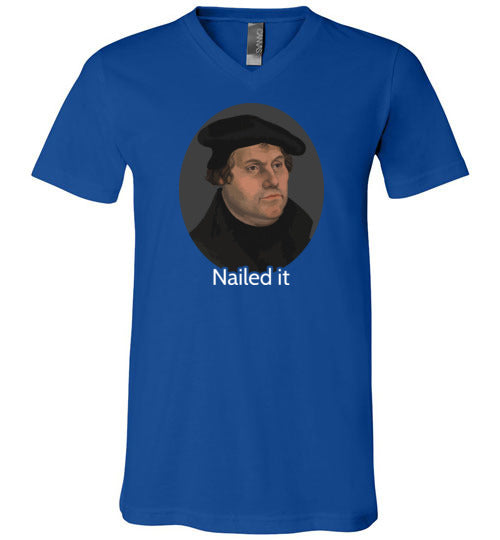 Martin Luther Nailed It V-Neck