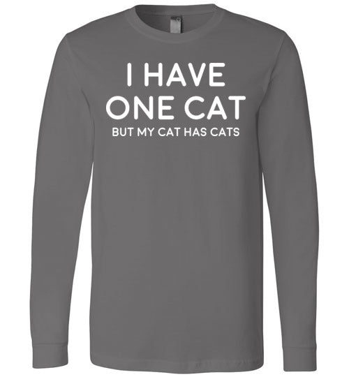 Have One Cat Long Sleeve