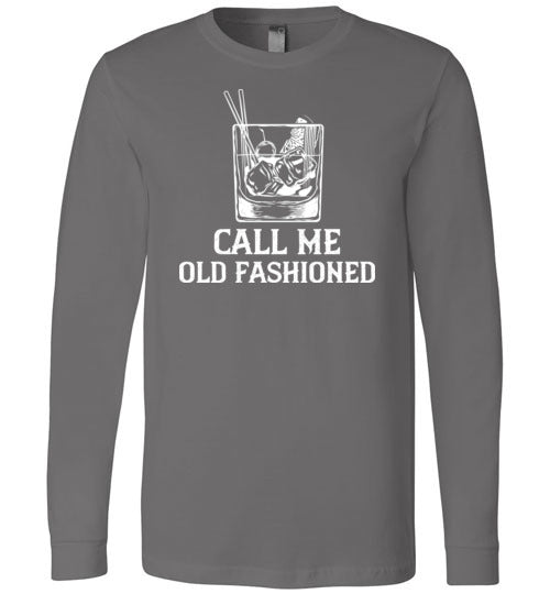 Call Me Old Fashioned Long Sleeve