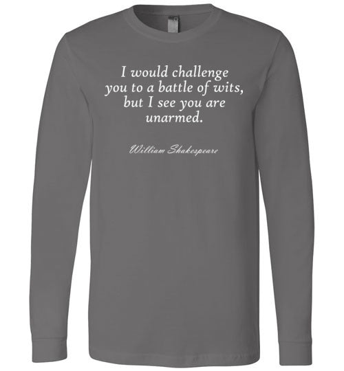 Shakespeare Battle of Wits Quote Long Sleeve