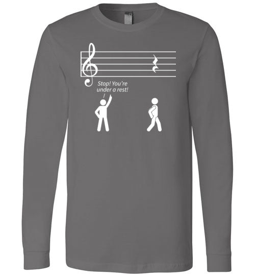 Music Stop Under A Rest Long Sleeve