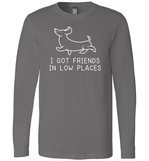 Dachshund Friends Low Places Long Sleeve