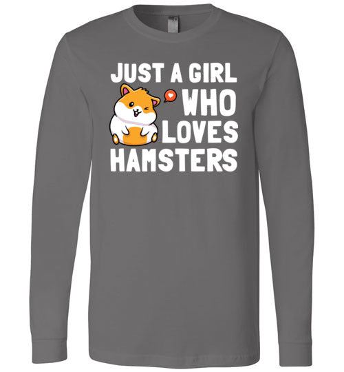 Just a girl Who Loves Hamsters Long Sleeve