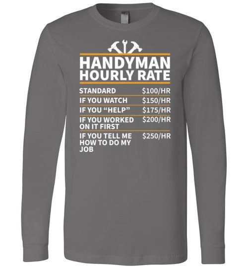 Handyman Hourly Rate Long Sleeve