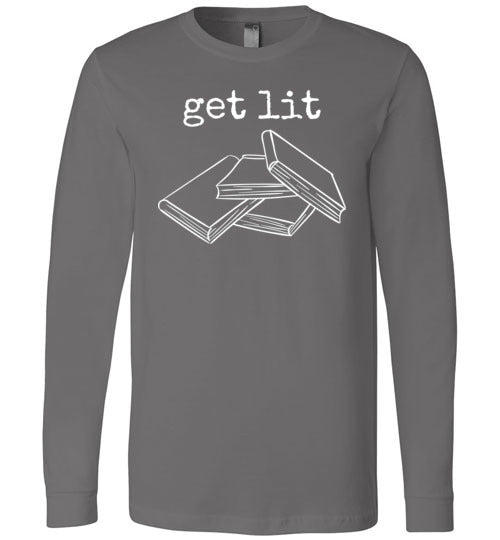 Get Lit Literature Books Long Sleeve