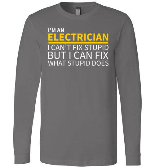 Electrician Cant Fix Stupid Long Sleeve
