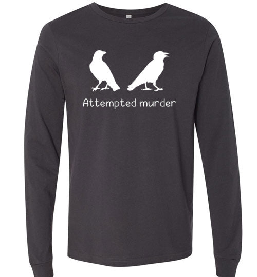 Crows Attempted Murder Long Sleeve