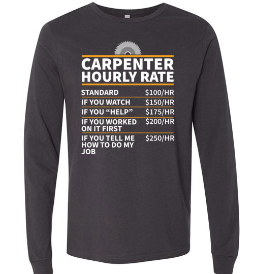 Carpenter Hourly Rate Long Sleeve