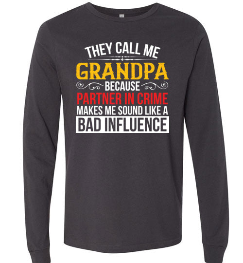 They Call Me Grandpa Partner Long Sleeve